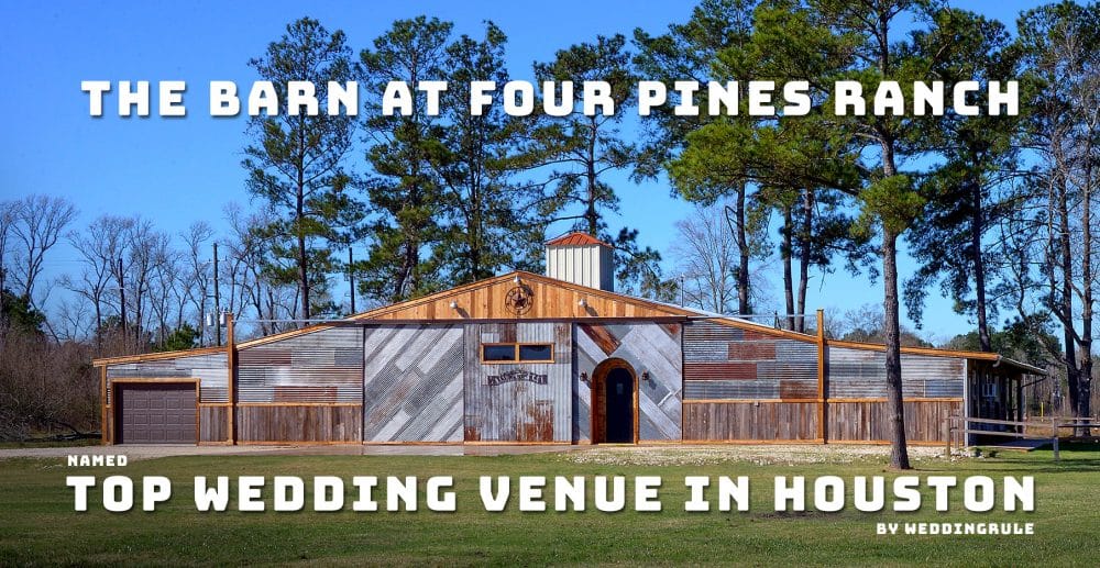 The Barn At Four Pines Ranch Named Top Wedding Venue In Houston Texas 2020